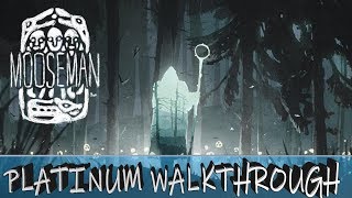 The Mooseman 100% Full Platinum Walkthrough - Trophy & Achievement Guide