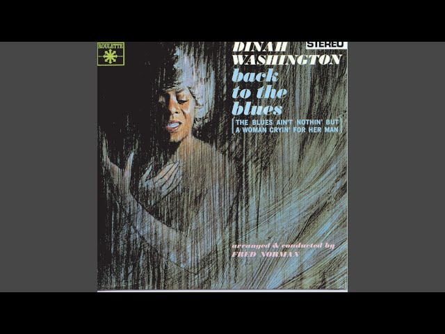 Dinah Washington - It's a Mean Old Man's World