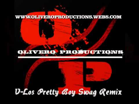Pretty Boy Swag Remix- Olivero Productions - V-LO