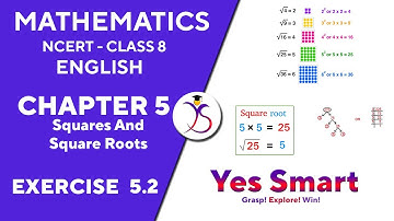NCERT | CLASS 8 | EX 5.2 | SQUARE AND SQUARE ROOTS ~ Edition 2022/11 [English]