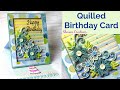 Quilling birt.ay card with striped background handmade easel card for birt.ay