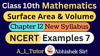Example 7 Surface Area & Volume Class 10th Math Chapter 12 NCERT Solution  CBSE New Book