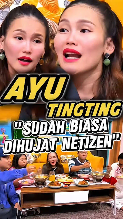 AYU TINGTING SUDAH BIASA DIHUJAT NETIZEN #ayutingting #qissyoutv
