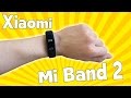 ЧЕСТНЫЙ ОБЗОР Xiaomi Mi Band 2