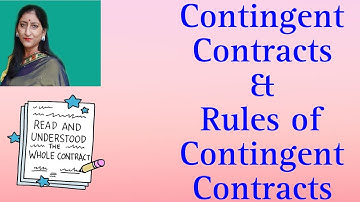Contingent Contract and Rules of Contingent Contracts