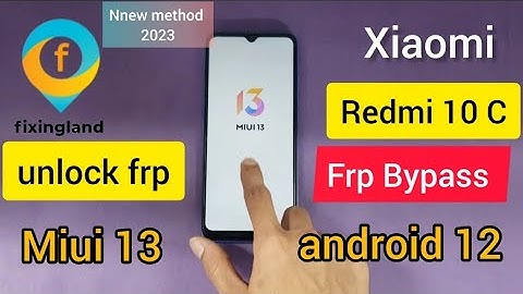 FRP Bypass/ Xiaomi Redmi 10c (220333qag) Android 11 MIUI 13 FRP bypass / Frp Unlock /2023