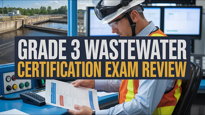Grade 3 Wastewater Operator Exam: The Ultimate Review Guide