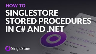 Get started with #SingleStore #StoredProcedures in C# and .NET