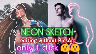 Neon effect on your photos | neon sketch effect | only mb screenshot 5
