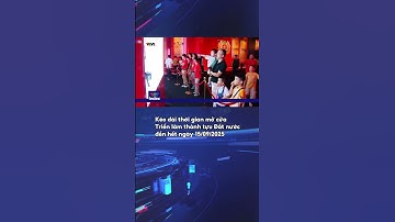 Kéo dài thời gian mở cửa Triển lãm thành tựu Đất nước đến hết ngày 15/09/2025