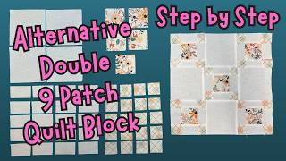 Sew a Fun Alternative Double Nine Patch Quilt Block in Under Ten Minutes!