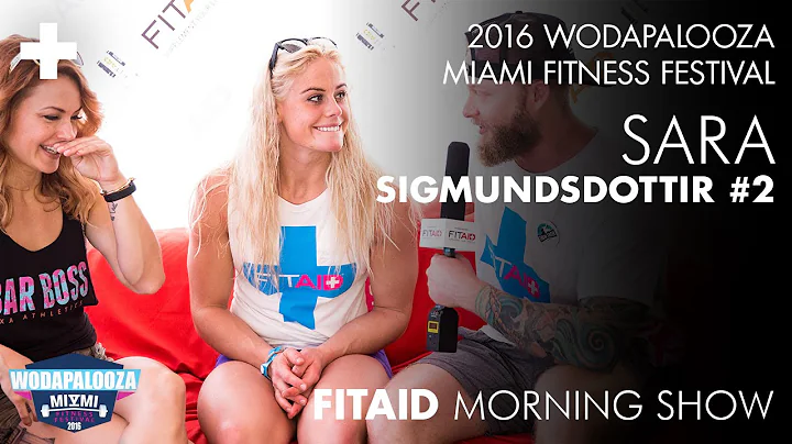 FitAID Morning Show Ep.21 (WZA Day 2): Sara Sigmun...