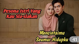 Mencintaimu Seumur Hidupku #41