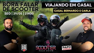 VIAJANDO DE SCOOTER EM CASAL com BERNARDO e CARLA | ScooterTALK SHOW