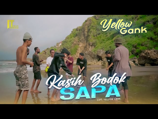 Yellow Gank - Kasih Bodok Sapa (Official Video) | Lagu Timur Terbaru class=