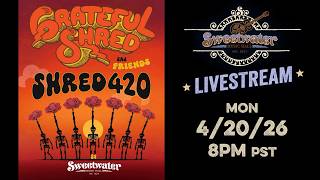 Grateful Shred 420 Live Stream from Sweetwater Music Hall April 20, 2026