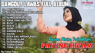 PAYUNG HITAM , AKU DILAHIRKAN UNTUK SIAPA, TABIR KEPALSUAN | DANGDUT LAWAS ' REVINA ALVIRA ' TERBARU