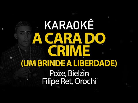 Video thumbnail for A Cara do Crime 3 (Brinde a Liberdade) Poze, Bielzin, Filipe Ret, Orochi