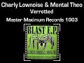 Charly Lownoise & Mental Theo - Verrotted