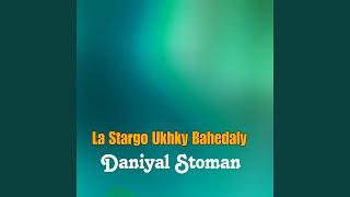 La Stargo Ukhky Bahedaly