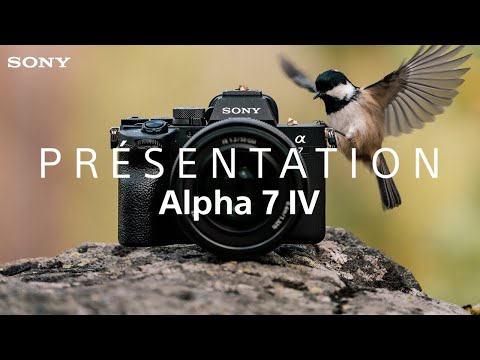 Présentation Sony Alpha 7IV