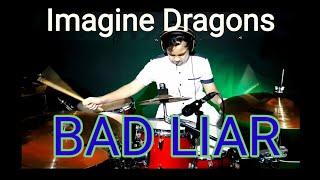 Imagine Dragons - Bad Liar (drum cover)