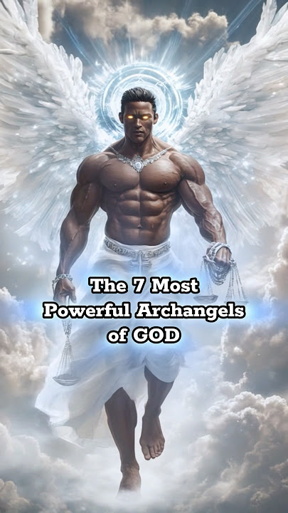 The 7 Most Powerful Archangels of GOD #angel #angels #archangels