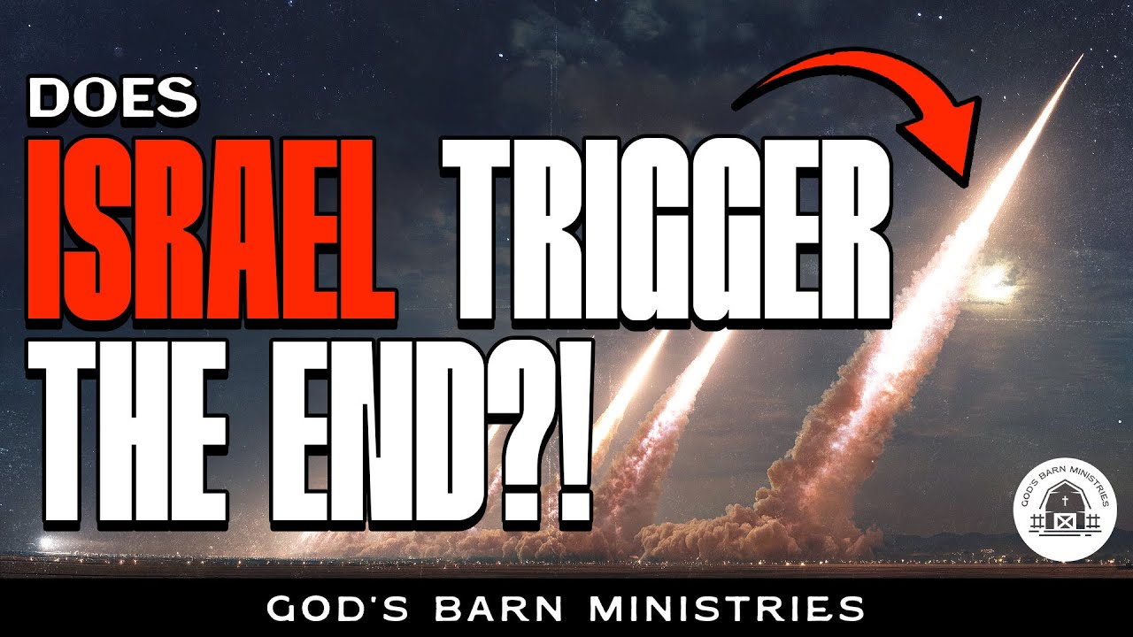 Does Israel Trigger the End Times? Shocking Biblical Connections... | God's Barn Ministries