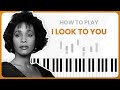 How To Play I Look To You By Whitney Houston On Piano - Piano Tutorial (Part 1)