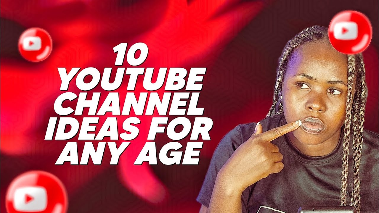 10 YOUTUBE CHANNEL IDEAS FOR ANY AGE #youtube #youtubechannel - YouTube