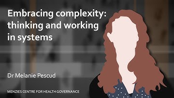 Embracing complexity: thinking and working in systems