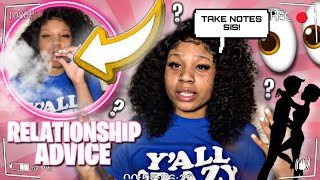 GIRL TALK: RELATIONSHIP ADVICE + SMOKE SESSION ππ