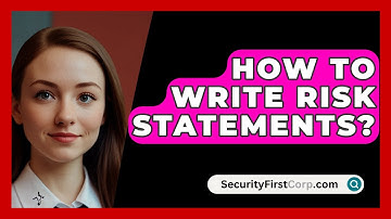 How To Write Risk Statements? - SecurityFirstCorp.com