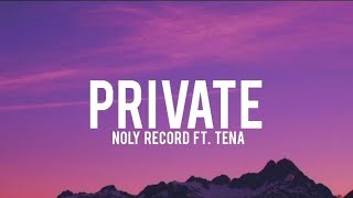 NOLY RECORD - PRIVATE - FT. TENA