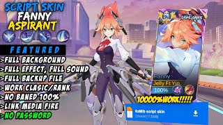 NEW - Script Skin Fanny Aspirant No Password | Full Effect Voice | Patch Terbaru