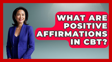 What Are Positive Affirmations In CBT? - CBT for Gen Z
