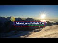Adventure  kailash tour is going live