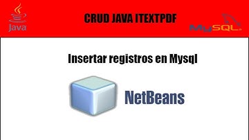 2.- CRUD Java Netbeans-Insertar registros desde Netbeans a mysql