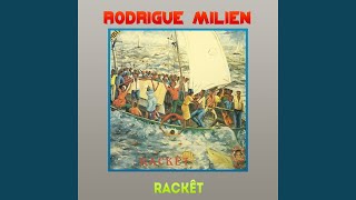 Video thumbnail of "Rodrigue Milien - Rackêt"