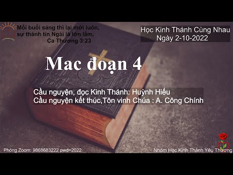 Video ❤️✝???? Sách Tin Lành Mac đoạn 4. Nhóm Học Kinh Thánh... - youtube
