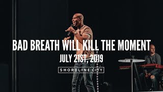 Bad Breath Can Kill The Moment // Earl McClellan