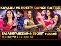 தீயா ஆட்டம் போட்ட Preity &amp; Kayadu💃🏻அதிரடி கிளப்பிய Dance Battle🔥Sai Abhyankkar-ன் Secret சம்பவம் Mp3 Song