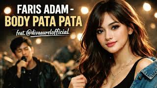 Faris Adam  Body Pata Pata Feat  divaaurel  Female  Ai Cover