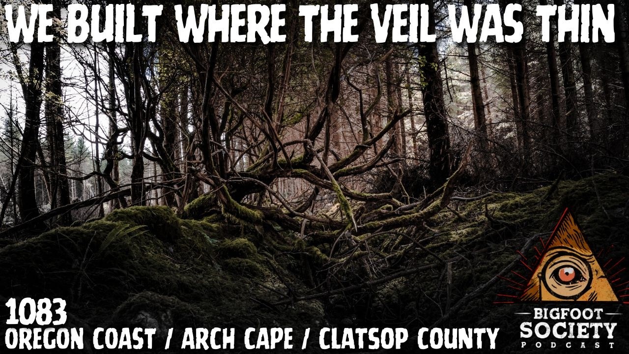 Something Lived Behind Their House for 13 Years | Oregon | Bigfoot Society 1083