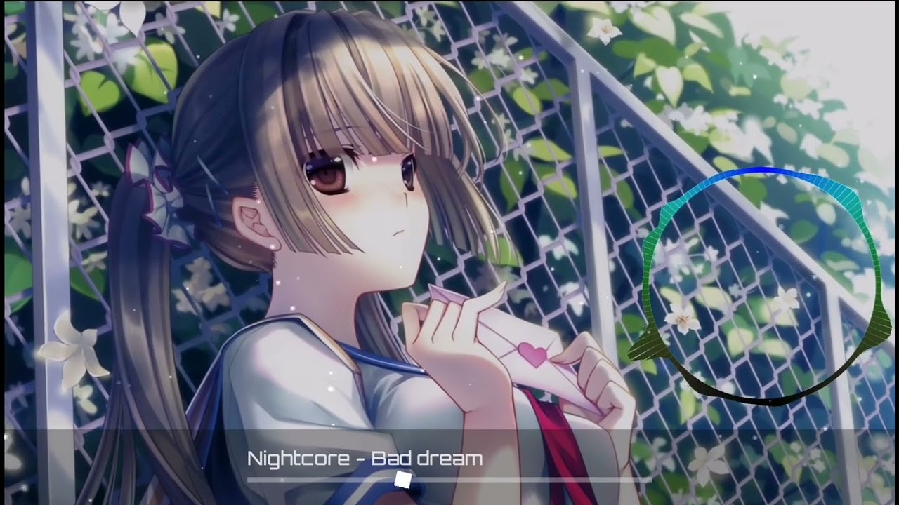 Nightcore - [ Bad Dream