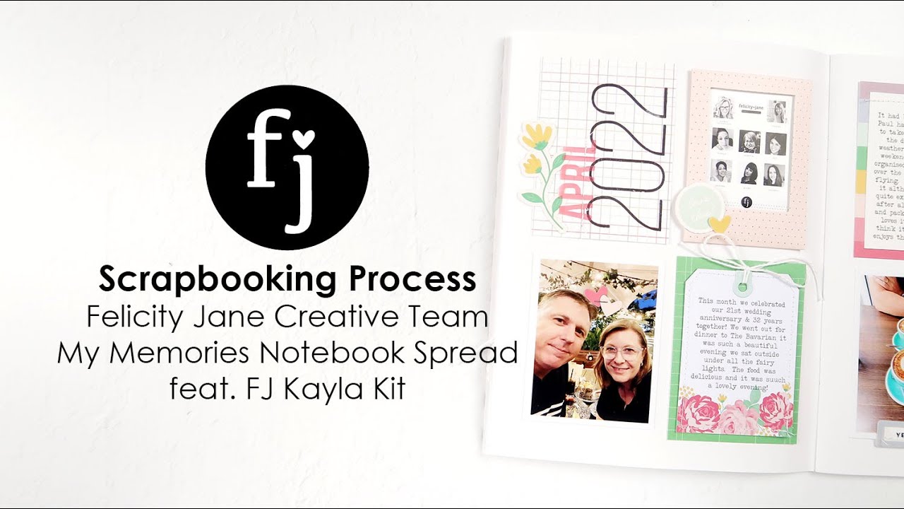 Scrapbooking Process | Felicity Jane Creative Team | My Memories Notebook Spread feat. Kayla Kit