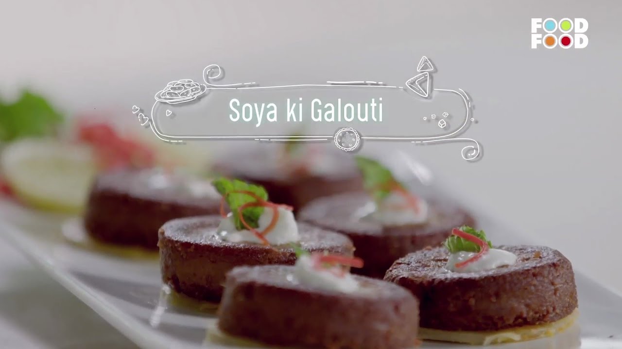 Soya Ki Galouti | Namkeen Nation | Chef Rakesh Sethi | FoodFood