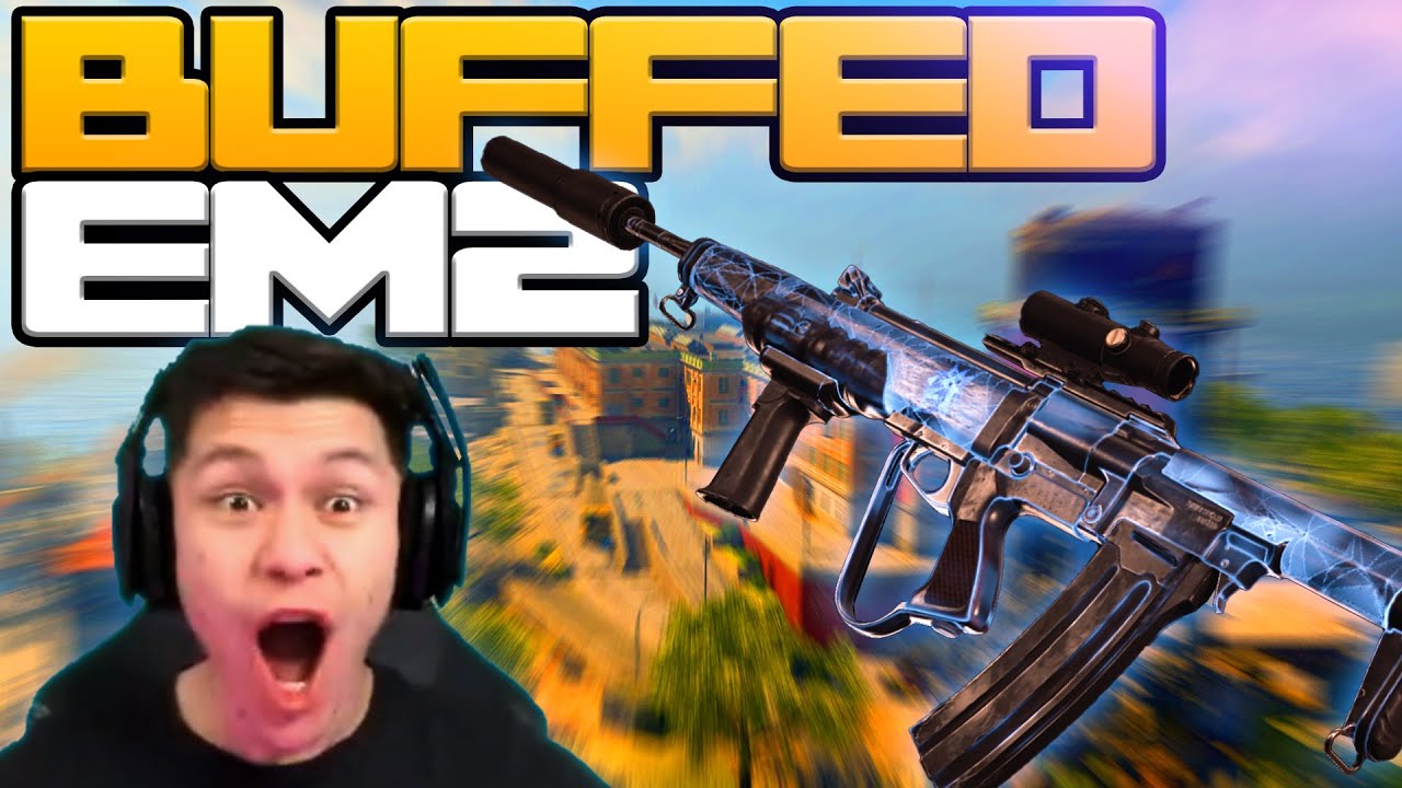 Buffed EM2 is BROKEN.