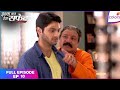 Ishq Ka Rang Safed | Full Episode Ep. 10 | Vilap Apologises To Dhaani | Colors TV