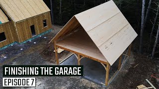 Completing Timber Frame Garage & Porch | Shelter Builds a Country Home & Garage | Ep. 7